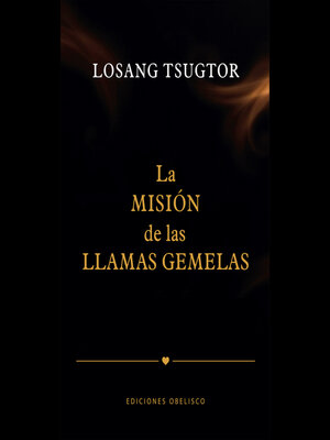 cover image of La misión de las llamas gemelas